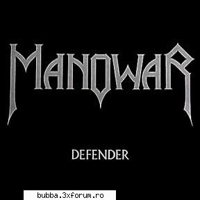 manowar - 1. Defender 2. Gloves Of Metal - <|Muzica Voastra - AICI!|>
